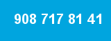 908 717 81 41 908 717 81 41